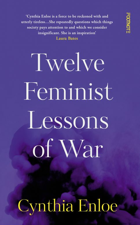 Cover: Twelve Feminist Lessons of War by Cynthia Enloe